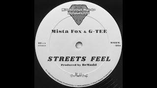 Mista Fox & G-TEE - Streets Feel (2025)