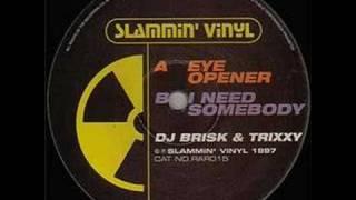 DJ Brisk And DJ Trixxy - Eye Opener