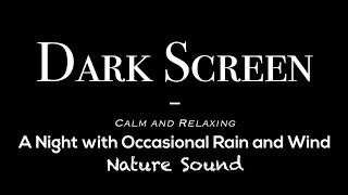 Dark Screen | Calm Nature Night 8 hours | Focus, Stress Out | #RelaxingSounds