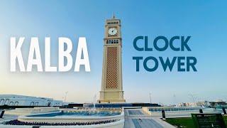 Kalba clock tower | Kalba ,Sharjah |Sharjah’s new clock tower