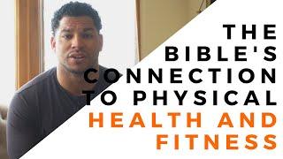 The Bible's connection to health and fitness | The Ex Nihilo Lifestyle