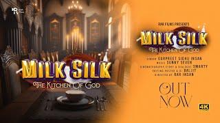 MILK SILK | The Kitchen Of God | MSG | GURPREET INSAN