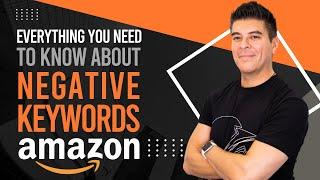 Everything You Need to Know About Amazon's Negative Keywords In 2023