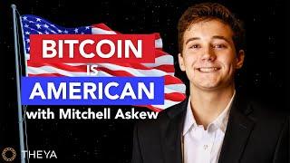 Bitcoin's Values are American Values with Mitchell Askew