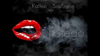 Kalleo - Folego feat. Soulzone