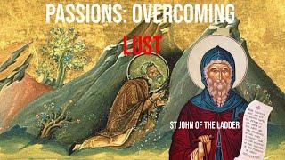 Passions: Overcoming Lust