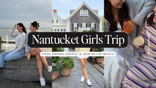 NANTUCKET GIRLS TRIP: My First Time In Nantucket, Driving On The Beach, & Lots of Coffee Runs