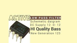 Active Low Pass Filter - Dual Op-Amp 4558ic | Schematic Diagram | New Generation 123