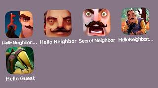 Hello Neighbor Nicky's Diaries,Hello Neighbor,Secret Neighbor,Hello Neighbor Hide & Seek,Hello Guest