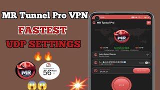 HOW TO SETUP MR TUNNEL PRO VPN FOR FASTEST INTERNET UDP SETTINGS 