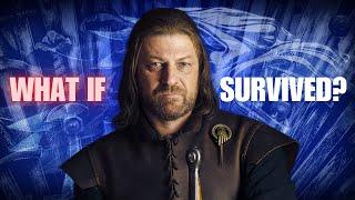 What if Ned Stark Survived