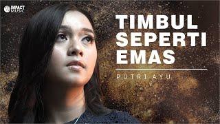 Timbul Seperti Emas - Putri Ayu [Official Music Video] - Lagu Rohani