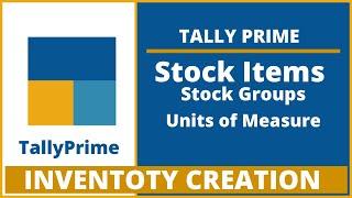 Tally Prime I Stock Item Creation I Groups I Units I Creation I Alteration I Deletion I Vedanta Edu