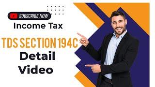 TDS Section 194C Details Video II TDS Section  II Income Tax #Tds194c #tds #tdssection