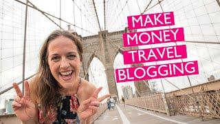 5 WAYS TO MAKE MONEY TRAVEL BLOGGING (How Travel Bloggers REALLY Make Money!)