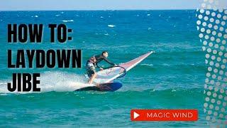 HOW TO: Laydown jibe on a windsurf. Windsurfing tutorial.