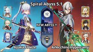 NEW ABYSS ! C0 Ayaka Freeze & C0 Arlecchino Hypercarry - Spiral Abyss 5.1 Floor 12 Genshin Impact