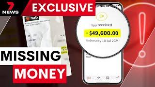 Hundreds of dollars deposited into NAB went missing | 7NEWS