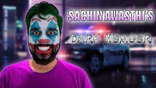 Dark Jokes |  Sachin Awasthi | Shorts Compilation ‍️