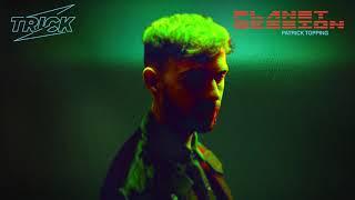 Patrick Topping - Planet Session