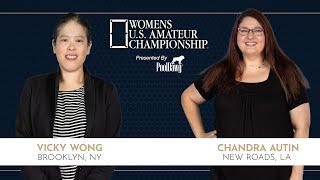 Vicky Wong VS Chandra Autin - 2024 Womens U.S. Amateur Championship