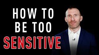 Sarcastic Series - How to be too sensitive by Owen Fitzpatrick