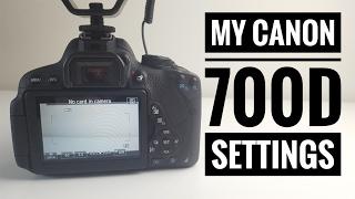 My Video Settings on the Canon Rebel T5i / 700D