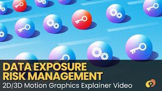 Data Exposure Risk Management - Key Encryption - 2D/3D Animated Explainer Video - Mypromovideos