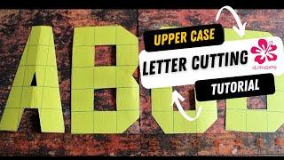 How to Cut Alphabet | Upper Case Letter Cutting Tutorial 5 x 3 grid