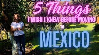 5 Things I Wish I Knew Before Moving to Mexico