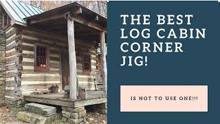 The BEST Jig for Building a Log Cabin @ Handmade House TV #141