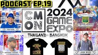 Ep.19 - 2-3/11 CMON EXPO BANGKOK 2024 PREVIEW - Here we come!