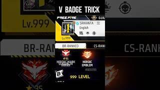 999 Level V Badge Trick  Free Fire New Tricks #srikantaff