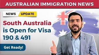 Australian Immigration Latest News 2022 | South Australia is Open for 190 & 491