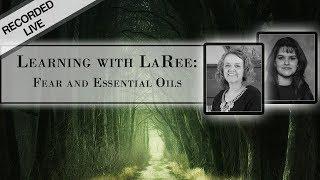 Fear and Essential Oils