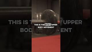 Most Powerful Upper Body Exercise?