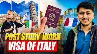 Post study work visa of Italy | Permanent residency in 5 years | Passport