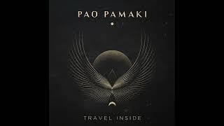 Pao Pamaki - Travel Inside (Full Album)