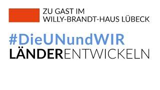 #DieUNundWir – LÄNDER ENTWICKELN