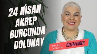 24 Nisan Akrep Burcunda Dolunay #astroloji #dolunay #burçyorumları #akrep