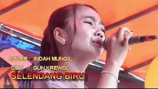 SELENDANG BIRU cipt. GUN KREWOL||COVER INDA MUNGIL /CERIA MUSIK #@heraavrecord