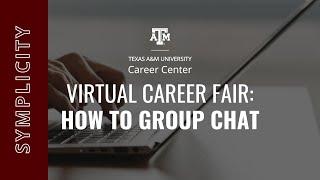 Employers:  How to Group Chat - Symplicity Virtual Career Fair