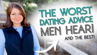 The Only Dating Advice You’ll Ever Need As A Man