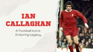 The Eternal Red:The Extraordinary Journey of Ian Callaghan at Anfield||The Indefatigable Midfielder