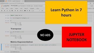 Learn Python in 7 hours| For Absolute Beginners | Using Jupyter Notebook