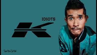 K -Raymond (Idiots)