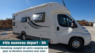 #04 Un Nouveau Départ : Relooking complet de notre camping-car pour sa dernière aventure avec nous