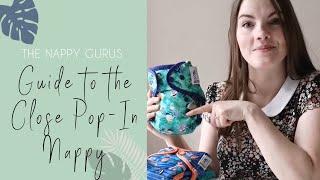 A Nappy Guru Guide to the Close Parent Pop-in V2 Nappy