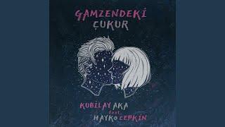 Gamzendeki Çukur (feat. Hayko Cepkin)