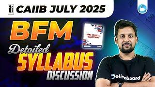 CAIIB BFM Syllabus 2025 | Complete Discussion | By Rajeev Sir